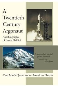 A Twentieth-Century Argonaut  - One Man's Quest for an American Dream