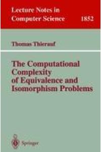 The Computational Complexity of Equivalence and Isomorphism Problems
