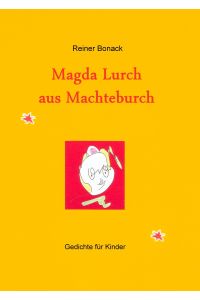 Magda Lurch aus Machteburch  - Kichergedichte für Kinder