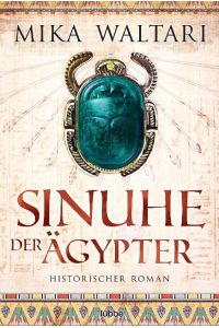 Sinuhe der Ägypter  - Historischer Roman