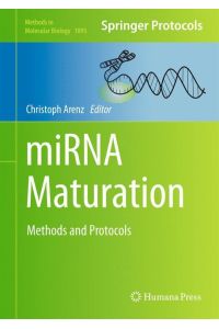 miRNA Maturation  - Methods and Protocols