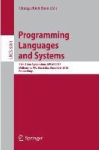 Programming Languages and Systems  - 11th International Symposium, APLAS 2013, Melbourne, VIC, Australia, December 9-11, 2013, Proceedings