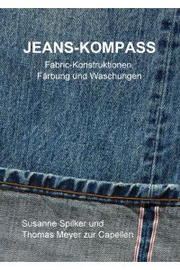 Jeans-Kompass  - Fabric-Konstruktionen, Färbung und Waschungen