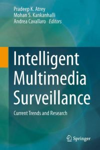 Intelligent Multimedia Surveillance  - Current Trends and Research