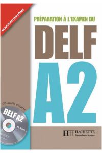 DELF A2. Livre + CD audio  - Préparation à l'examen du DELF