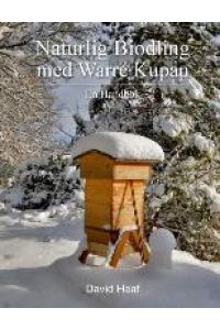 Naturlig Biodling med Warré Kupan  - En Handbok
