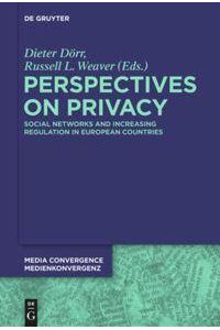 Perspectives on Privacy  - Increasing Regulation in the USA, Canada, Australia and European Countries
