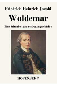 Woldemar  - Eine Seltenheit aus der Naturgeschichte