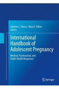 International Handbook of Adolescent Pregnancy  - Medical, Psychosocial, and Public Health Responses