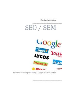 SEO / SEM  - Suchmaschinenoptimierung - Google / Yahoo / MSN