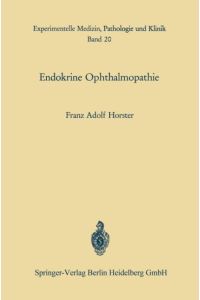 Endokrine Ophthalmopathie  - Experimentelle und klinische Befunde zur Pathogenese, Diagnose und Therapie
