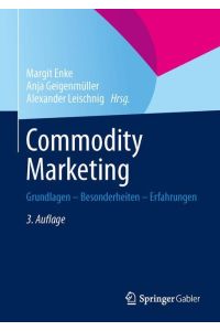 Commodity Marketing  - Grundlagen - Besonderheiten - Erfahrungen