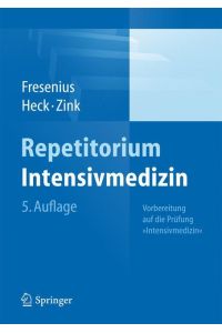 Repetitorium Intensivmedizin  - Vorbereitung auf die Prüfung Intensivmedizin