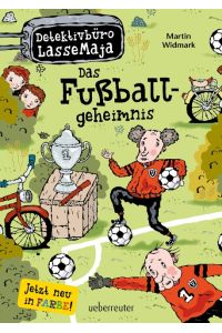 Detektivbüro LasseMaja 11 . Das Fußballgeheimnis  - LasseMajas Detektivbyrå. Fotbollsmysteriet