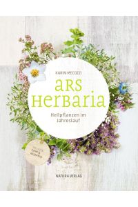 Ars Herbaria  - Heilpflanzen im Jahreslauf