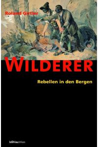 Wilderer  - Rebellen in den Bergen