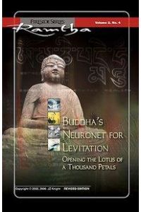 Buddhas Neuronetz zur Levitation  - Das Öffnen des tausendblättrigen Lotus