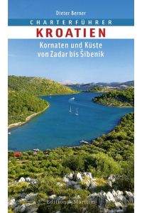 Charterführer Kroatien  - Kornaten und Küste von Zadar bis Sibenik