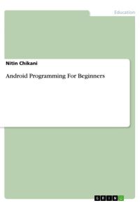 Android Programming For Beginners