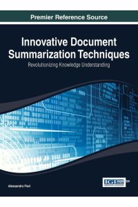 Innovative Document Summarization Techniques - Revolutionizing Knowledge Understanding