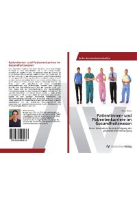 Patientinnen- und Patientenkarriere im Gesundheitswesen  - Unter besonderer Berücksichtigung der prothetischen Versorgung