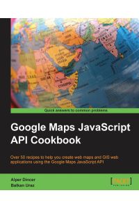 Google Maps API Cookbook