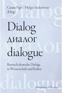 Dialog - dialogue. Der Dialog in deutsch-russischer Perspektive