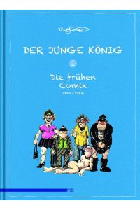 Der junge König 01  - Die frühen Comix Band 1: 1980 - 1984