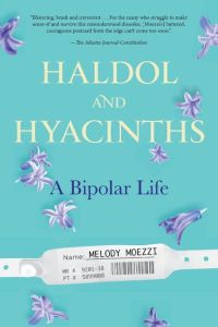 Haldol and Hyacinths  - A Bipolar Life