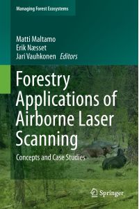 Forestry Applications of Airborne Laser Scanning  - Concepts and Case Studies