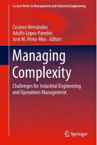 Managing Complexity  - Challenges for Industrial Engineering and Operations Management