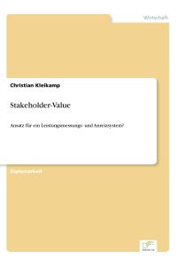 Stakeholder-Value  - Ansatz für ein Leistungsmessungs- und Anreizsystem?