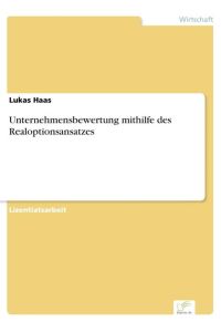 Unternehmensbewertung mithilfe des Realoptionsansatzes