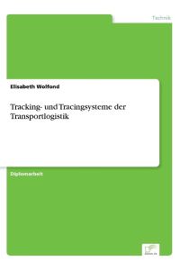 Tracking- und Tracingsysteme der Transportlogistik