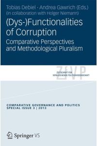 (Dys-)Functionalities of Corruption  - Comparative Perspectives and Methodological Pluralism.
