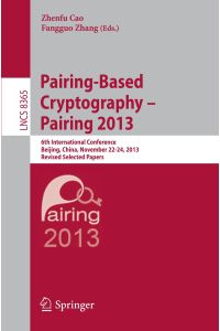 Pairing-Based Cryptography -- Pairing 2013  - 6th International Conference, Beijing, China, November 22-24, 2013, Revised Selected Papers
