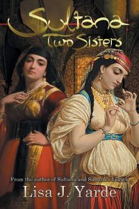 Sultana  - Two Sisters: A Novel of Moorish Spain