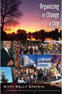 Organizing to Change a City  - In collaboration with Kimberly Mayfield Lynch and J. Douglas Allen-Taylor