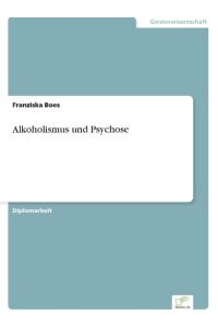 Alkoholismus und Psychose