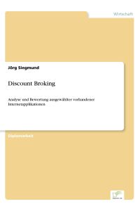 Discount Broking  - Analyse und Bewertung ausgewählter vorhandener Internetapplikationen