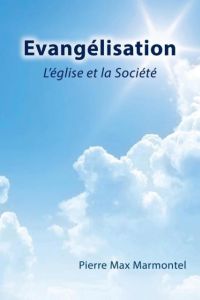 Evangelisation  - L'Eglise Et La Societe