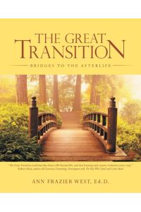 The Great Transition  - Bridges to the Afterlife