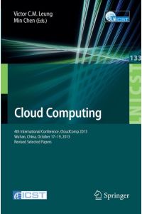 Cloud Computing  - 4th International Conference, CloudComp 2013, Wuhan, China, October 17-19, 2013, Revised Selected Papers