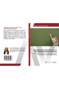 Geschlechterunterschiede in der Mathematikkompetenz  - Inkrementelle Validität von Computational Fluency zur Vorhersage von Mathematikkompetenz