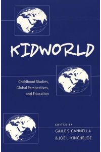 Kidworld  - Childhood Studies, Global Perspectives, and Education