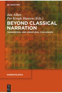 Beyond Classical Narration  - Transmedial and Unnatural Challenges