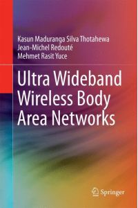 Ultra Wideband Wireless Body Area Networks