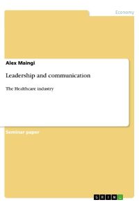 Leadership and communication  - The Healthcare industry