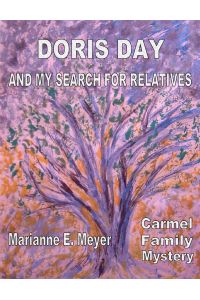 Doris Day and my search for relatives  - Carmel Family Mystery