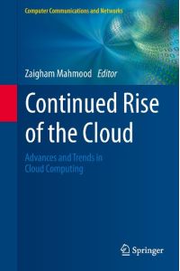 Continued Rise of the Cloud  - Advances and Trends in Cloud Computing